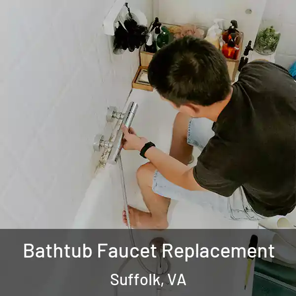  Bathtub Faucet Replacement Suffolk, VA