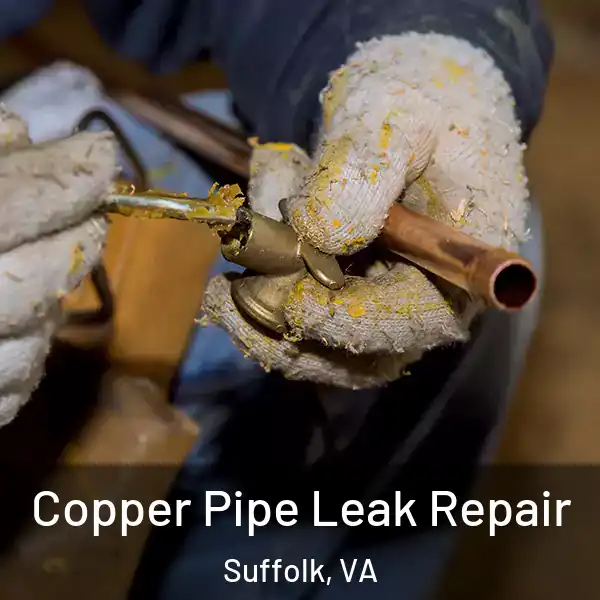  Copper Pipe Leak Repair Suffolk, VA
