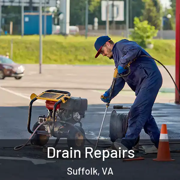  Drain Repairs Suffolk, VA