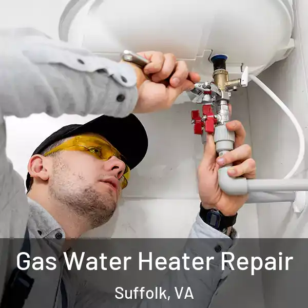  Gas Water Heater Repair Suffolk, VA