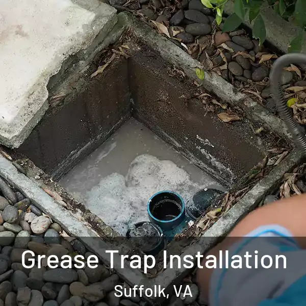  Grease Trap Installation Suffolk, VA