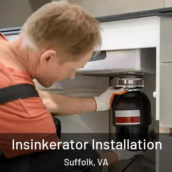  Insinkerator Installation Suffolk, VA