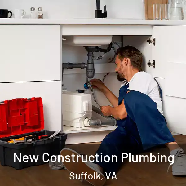  New Construction Plumbing Suffolk, VA