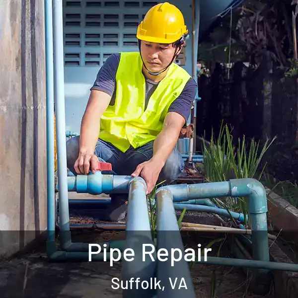  Pipe Repair Suffolk, VA