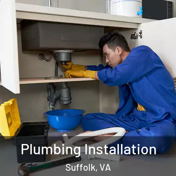 Plumbing Installation Suffolk, VA