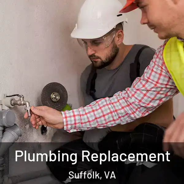  Plumbing Replacement Suffolk, VA