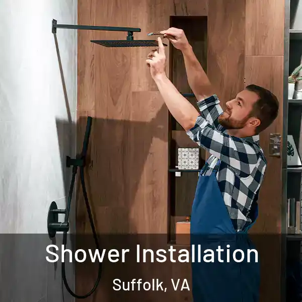  Shower Installation Suffolk, VA