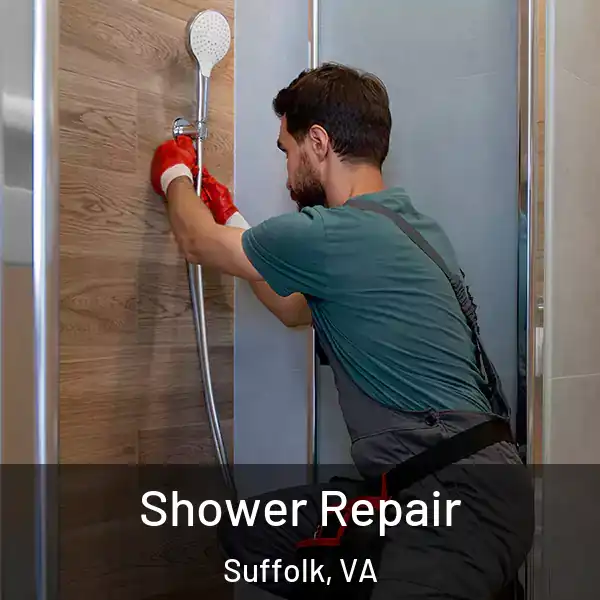  Shower Repair Suffolk, VA