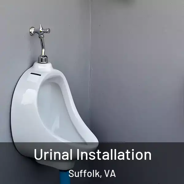  Urinal Installation Suffolk, VA