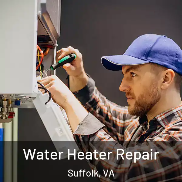  Water Heater Repair Suffolk, VA