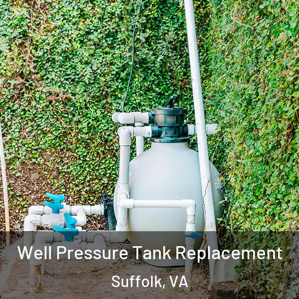  Well Pressure Tank Replacement Suffolk, VA