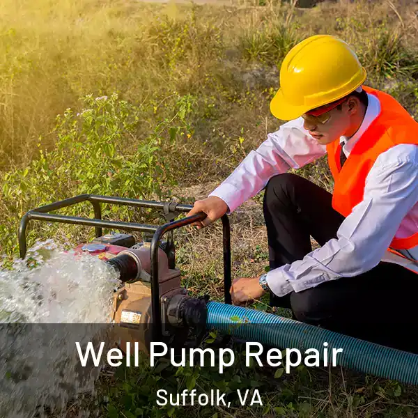  Well Pump Repair Suffolk, VA