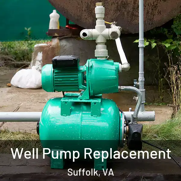  Well Pump Replacement Suffolk, VA